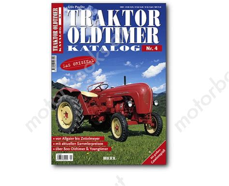 Traktor Oldtimer Katalog Nr. 4 , Ein tolles Geschenk ! VHE 2072 | Oldifan