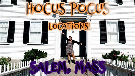 Salem Ma Hocus Pocus Filming Locations Youtube