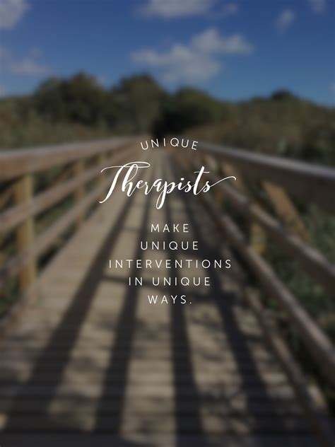 Unique therapists make unique interventions in unique ways natalie-hall.com #intervention # ...