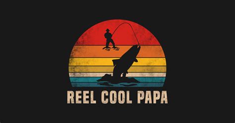 Reel Cool Papa Reel Cool Papa Posters And Art Prints Teepublic