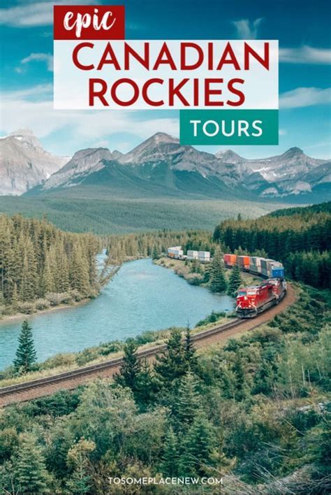 10 Best Canadian Rockies Tours To Fuel Your Wanderlust Canada Travel