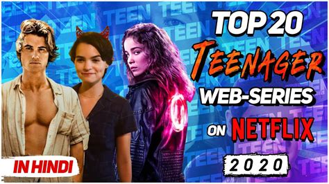 Top 20 Best Teenager Web Series On Netflix In Hindi 2020 Youtube