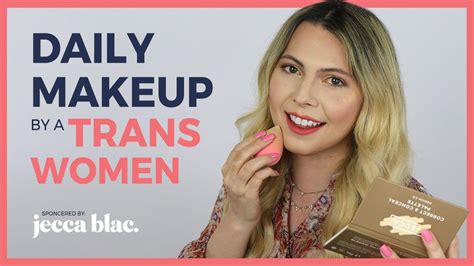 Daily Makeup By Trans Women Using Trans Inclusive Makeup Brand Jecca