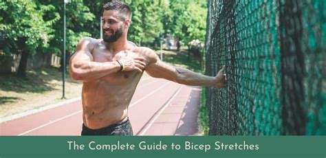 The Complete Guide To Bicep Stretches 10 Of The Best