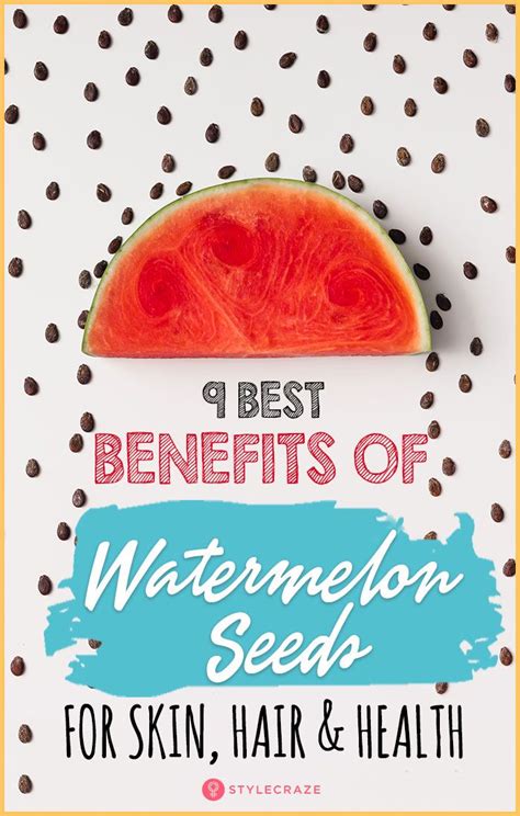 9 Best Benefits Of Watermelon Seeds For Skin Hair And Health