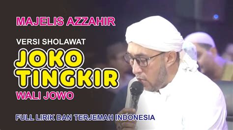 Joko Tingkir Wali Jowo Versi Sholawat Azzahir Lirik Dan Terjemah
