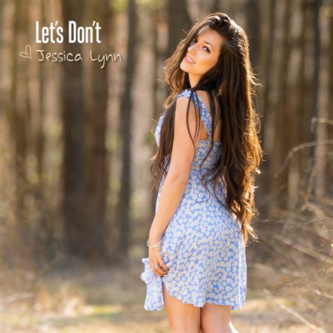 Lets Dont Single By Jessica Lynn Spotify