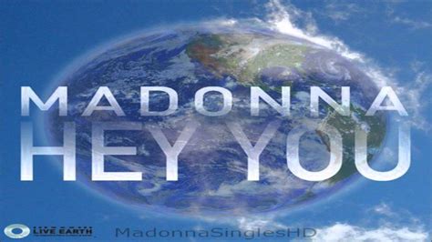 With your ear against the wall waiting for someone to call out. Madonna - Hey You - YouTube