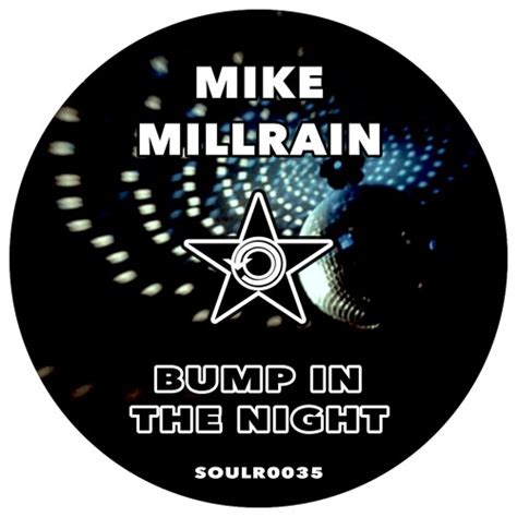 Bump In The Night Edit By Mike Millrain Free Listening On Soundcloud