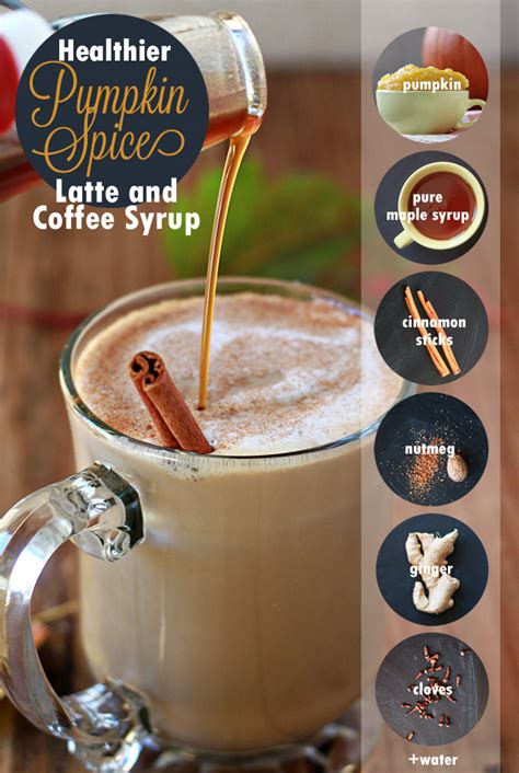 Healthier Homemade Pumpkin Spice Latte And Coffee Syrup