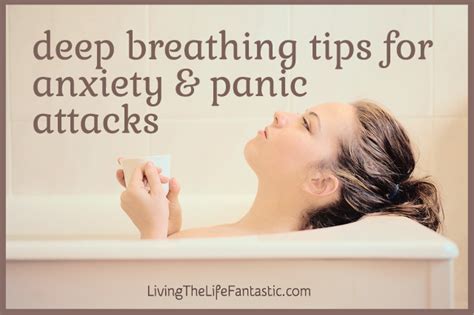 Deep Breathing Tips For Anxiety And Panic Attacks Living The Life