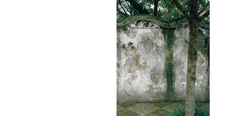 Hélène Binet The Walls Of Suzhou Gardens A Photographic Journey
