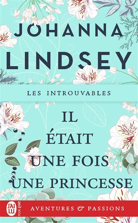 Il était Une Fois Une Princesse De Johanna Lindsey La Bibliothèque Du