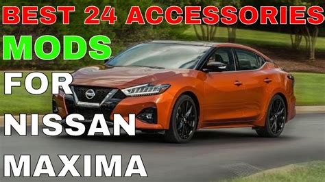 24 Different Accessories Mods You Can Install In Your Nissan Maxima