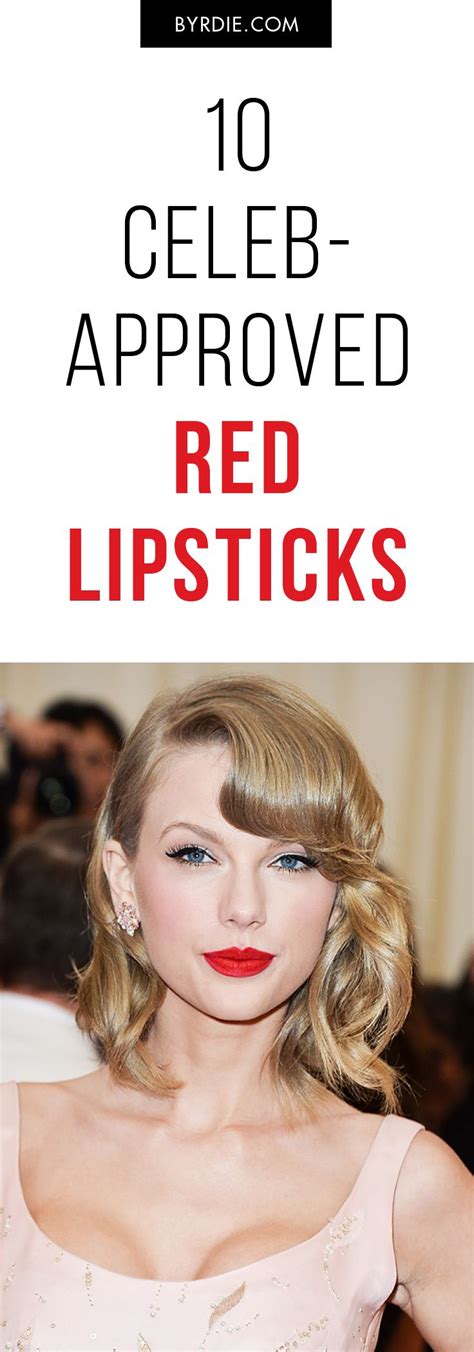 From Taylor To Lupita Red Lipsticks Celebrities Swear By Red Lipsticks Perfect Red