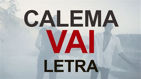 A musica sombra dos calema retrata ou conta a historia de um casal que se encontra separado por motivos não muito relevantes. Calema - Vai ( vídeo lyrics ) - YouTube