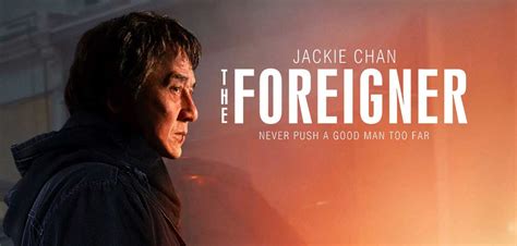 What is the foreigner about? 'The Foreigner' features the return of Jackie Chan | The ...