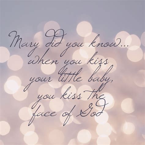 Mary did you know | Do you know lyrics, Do you know song, Love my family