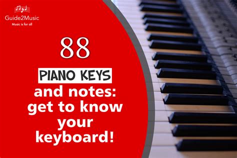 88 Piano Keys And Notes Get To Know Your Keyboard Guide2music