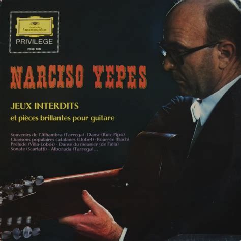 Narciso Yepes Jeux Interdits Et Pièces Brillantes Pour Guitare 1971 Vinyl Discogs
