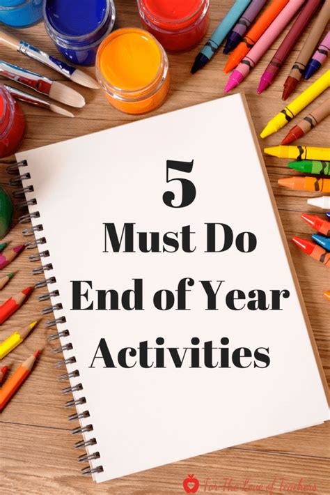 We wanted to do something that would allow participation from the kids but. 5 Must Do Activities At The End of the Year ~ For The Love of Teachers