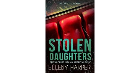 Stolen Daughters By Elleby Harper
