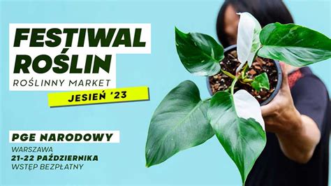 Festiwal Roślin Na Pge Narodowym 2023 Warsaw Now Najciekawsze
