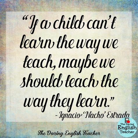 The Daring English Teacher Inspirational Teacher Quotes 2