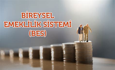 Bireysel Emeklilik Sistemi Nde Bes Yenilikleri Digital Age