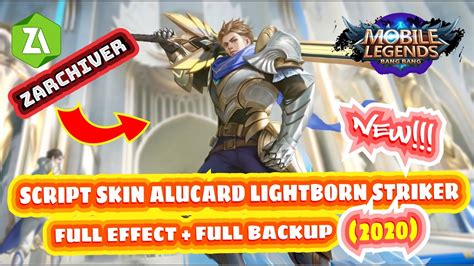 New Script Skin Alucard Lightborn Striker Full Effect Backup