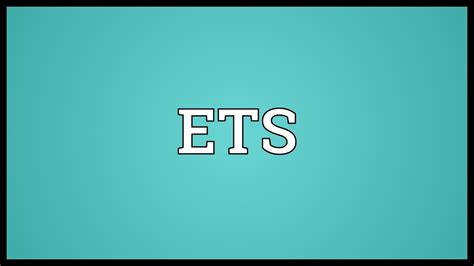 Ets Meaning Youtube