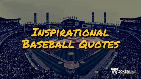 63 Most Inspirational Baseball Quotes Of All Time Joker Mag