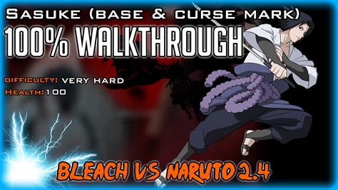 Bleach Vs Naruto 24 Sasuke Uchiha Base And Curse Mark