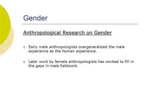Chapter 5 Gender And Sexuality Objectives Describe How Anthropologists Define Gender Sex And