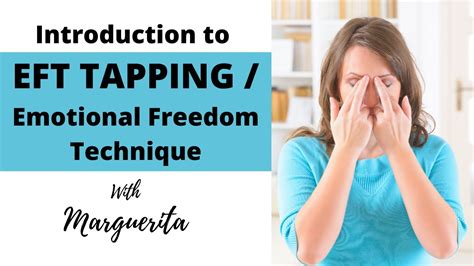 Introduction To Eft Tapping Emotional Freedom Technique Youtube