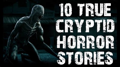 10 True Disturbing And Terrifying Cryptids Horror Stories Scary