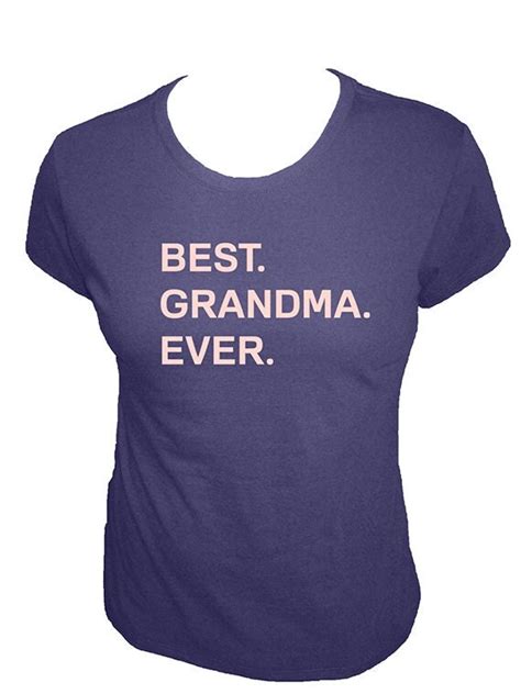 Best Grandma Ever Womens Tshirt Grandma Womens Shirt T