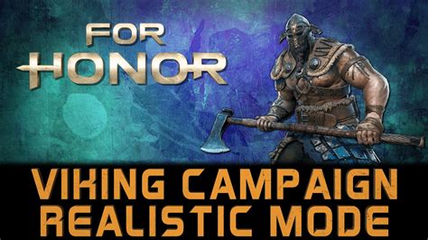 For Honor Entire Viking Campaign On Realistic Difficulty Mode Story