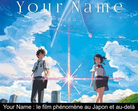 Your Name Le Film Phénomène Au Japon Et Au Delà