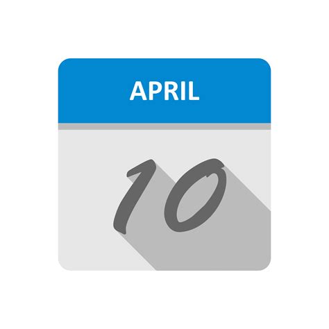 10 De Abril Fecha En Un Calendario De Un Solo Día 487562 Vector En