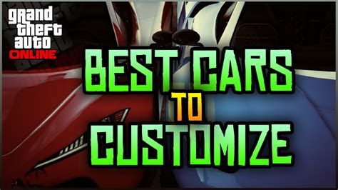 Gta 5 Online The Best Cars To Customize In Gta 5 Rare And Secret Cars