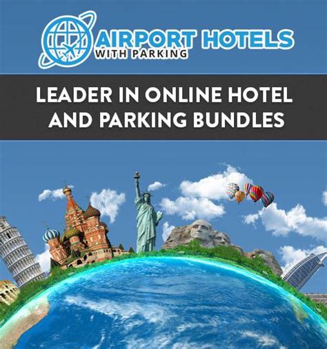 How To Make The Most Out Of Airport Parking Airport Hotels With