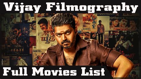 Thalapathy Vijay Filmography Vijay Movie List Vijay Movie List In