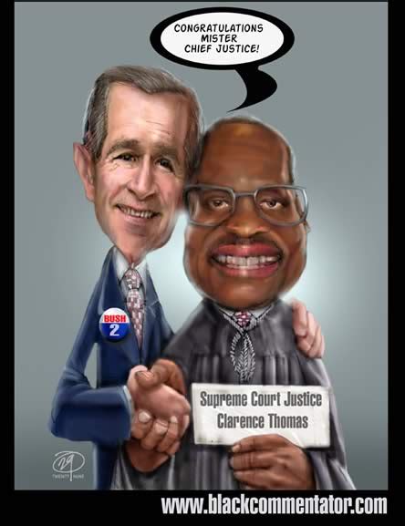 The Black Commentator Cartoon Bush 2 Chief Justice Clarence Thomas