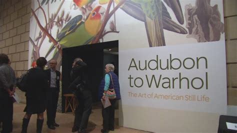 Audubon To Warhol The Art Of American Still Life 6abc Loves The Arts