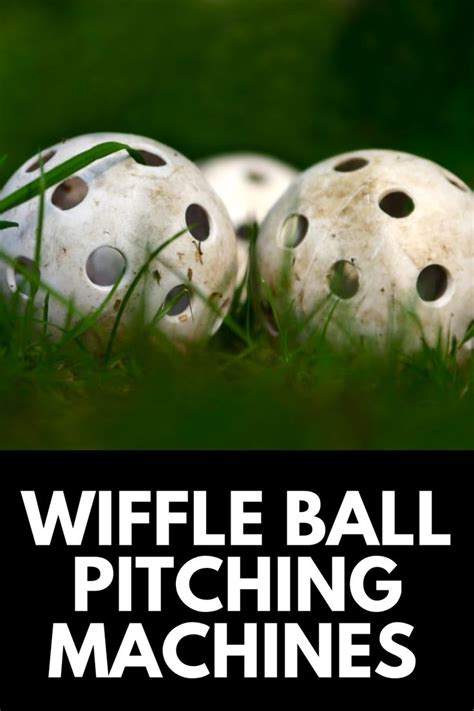 Top Wiffle Ball Pitching Machines For Ultimate Fun