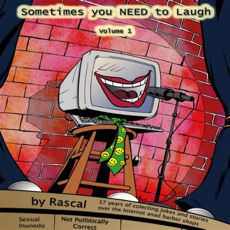 Sometimes You Need To Laugh Volume 1 Audible Audio Edition