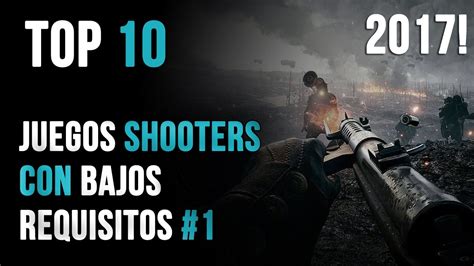 Top 10 Los Mejores Juegos De Disparos De Pocos Requisitos Pc Link