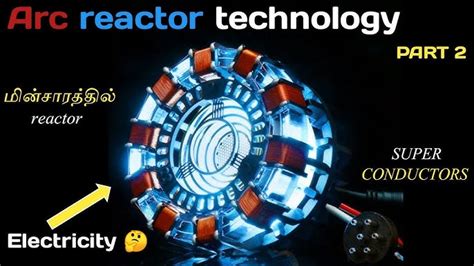 Arc Reactor Real Life Công Nghệ Không Giới Hạn