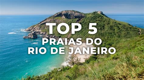 5 PRAIAS QUE VOCÊ PRECISA CONHECER NO RIO DE JANEIRO YouTube